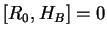 $\displaystyle [R_0,H_B]=0$