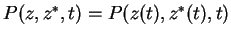 $ P(z,z^*,t)=P(z(t),z^*(t),t)$