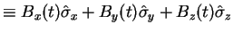 $\displaystyle \equiv B_x(t) \hat{\sigma}_{x} + B_y(t) \hat{\sigma}_{y}+ B_z(t) \hat{\sigma}_{z}$