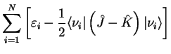 $\displaystyle \sum_{i=1}^{N} \left[ \varepsilon_i- \frac{1}{2}\langle\nu_{i}\vert\left(\hat{J}-\hat{K}\right)\vert\nu_{i}\rangle\right]$