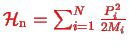 \bgroup\color{col1}$ \mathcal{H}_{\rm n}=\sum_{i=1}^{N} \frac{P_i^2}{2M_i}$\egroup