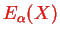 \bgroup\color{col1}$ E_\alpha(X)$\egroup
