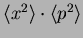 $ \langle x^2\rangle \cdot \langle p^2\rangle$