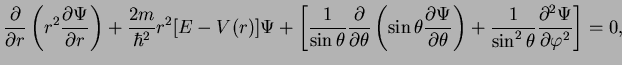 $\displaystyle \frac{\partial}{\partial r}\left(r^2
\frac{\partial \Psi}{\partia...
...ht)
+\frac{1}{\sin^2 \theta}\frac{\partial^2\Psi}{\partial \varphi^2}\right]=0,$