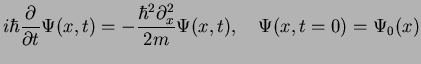 $\displaystyle i\hbar\frac{\partial}{\partial t} \Psi(x,t)
=-\frac{\hbar^2\partial_x^2}{2m} \Psi(x,t), \quad \Psi(x,t=0)=\Psi_0(x)$