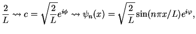 $\displaystyle \frac{2}{L} \leadsto c = \sqrt{\frac{2}{L}}e^{i\phi}
\leadsto
\psi_n(x) = \sqrt{\frac{2}{L}}\sin (n\pi x/L )e^{i\varphi},$