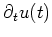 $\displaystyle \partial_t u(t)$