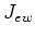 $ J_{ew}$