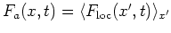 $ F_a(x,t) = \langle F_{\text{loc}}(x',t) \rangle_{x'}$