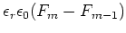$\displaystyle \epsilon_r \epsilon_0 (F_m - F_{m-1})$